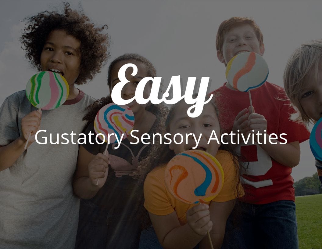 Easy Gustatory Sensory Activities