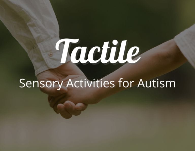 Complete Guide to Tactile Sensory Activities for Autism: Help Your Child with Autism