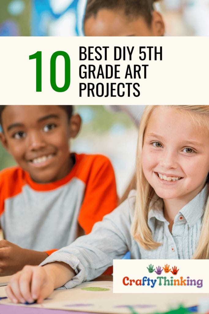 Best DIY 5th Grade Art Projects