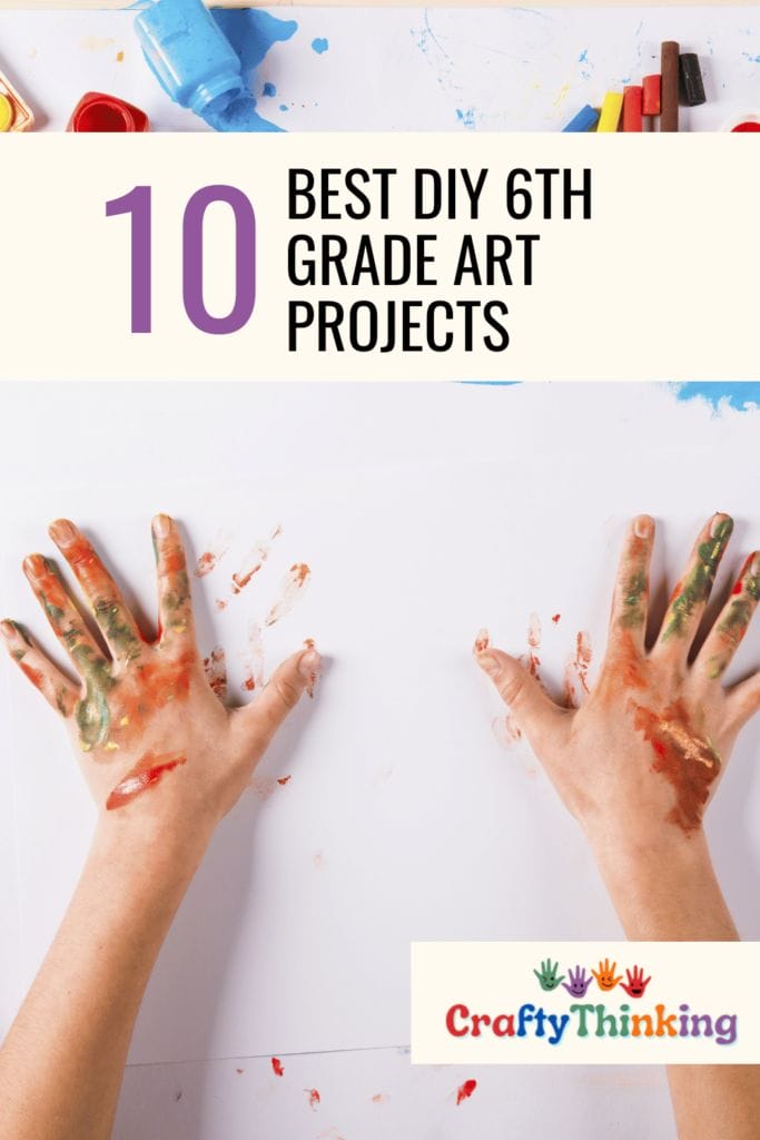 Best DIY 6th Grade Art Projects