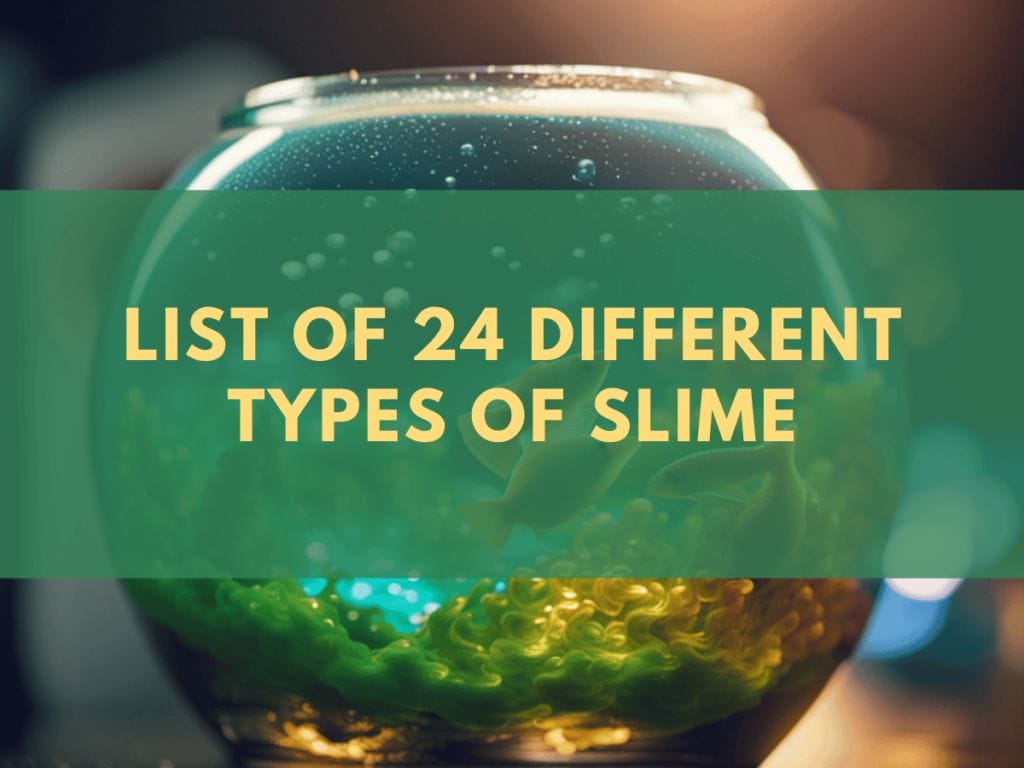 Different Types of Slime