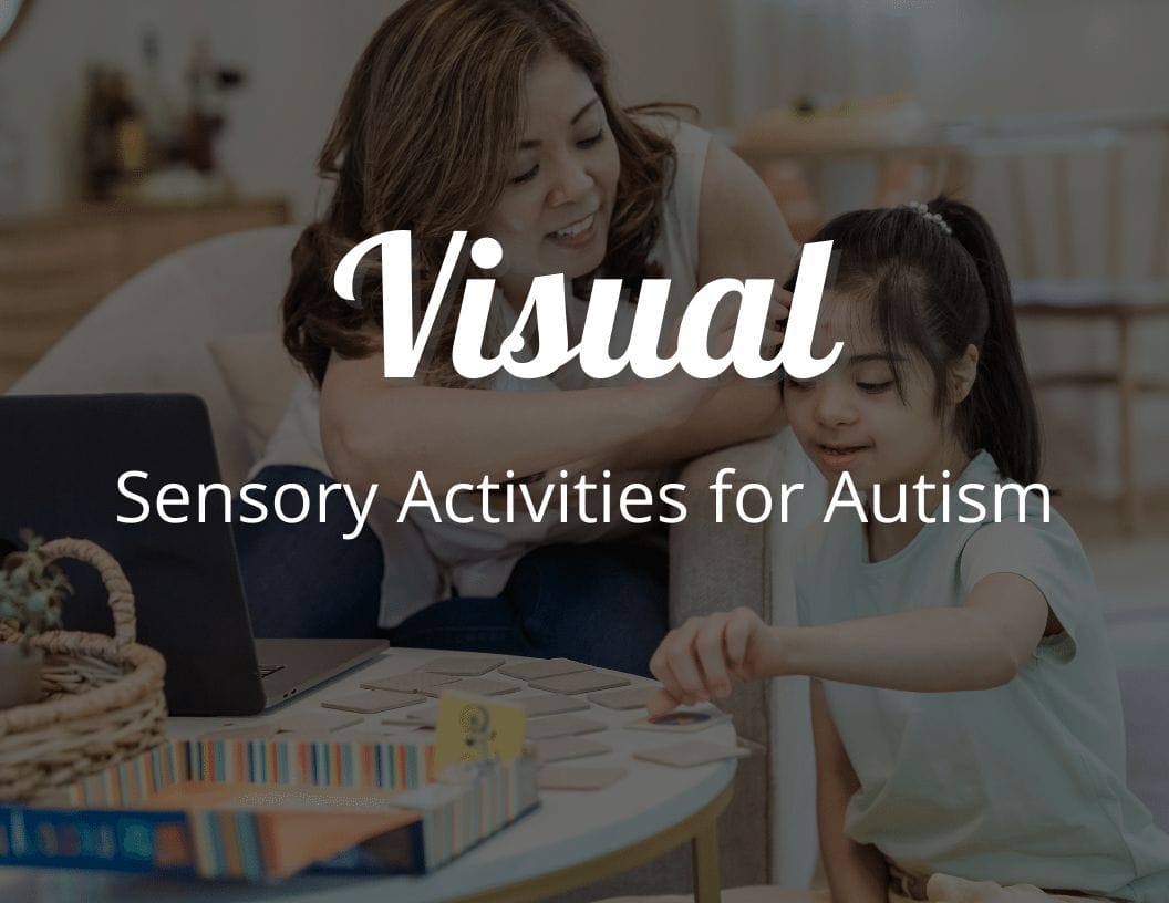 Visual Sensory Activities for Autism