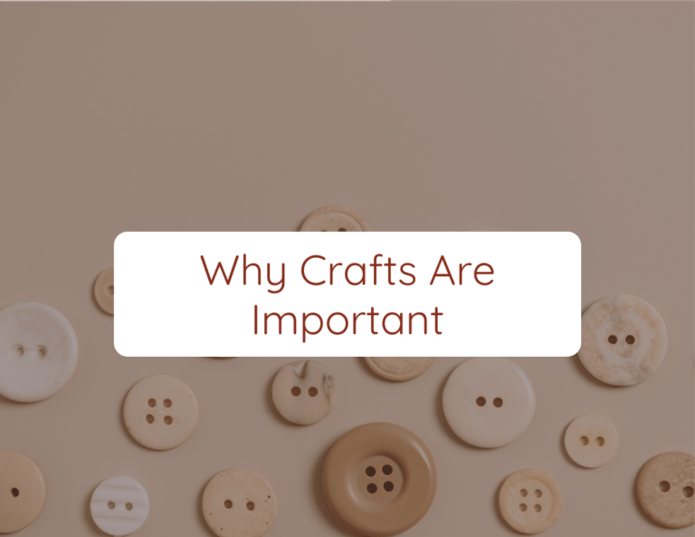 why crafts are important