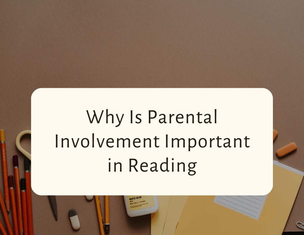 Why is parental involvement important in reading? - CraftyThinking