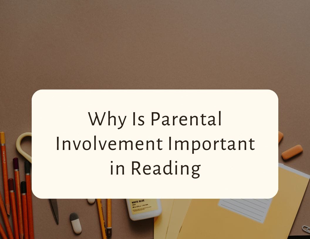 Why Is Parental Involvement Important in Reading