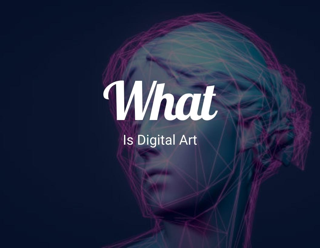 What is Digital Art