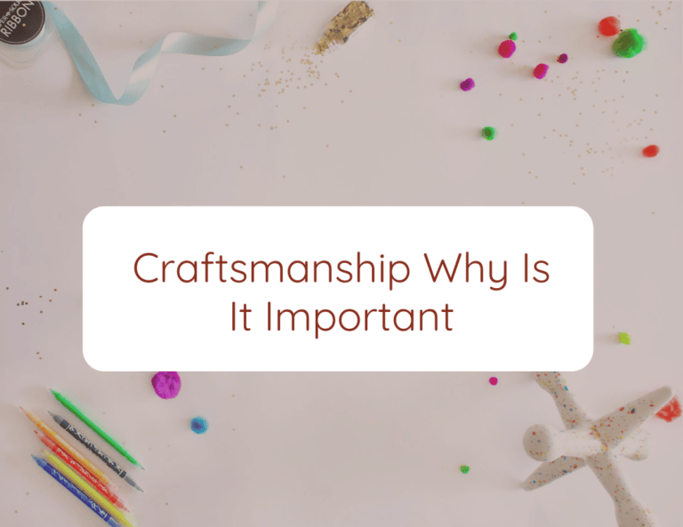 craftsmanship why is it important