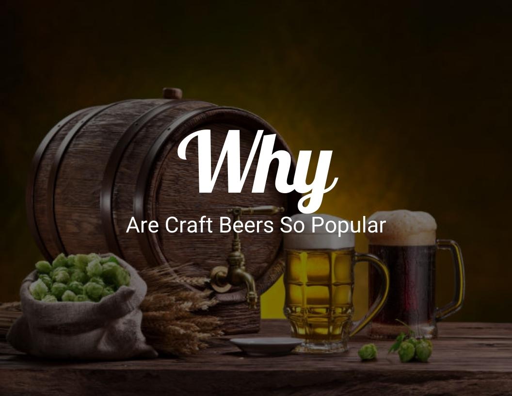Why are craft beers so popular