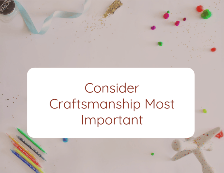 consider craftsmanship most important