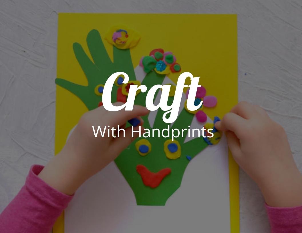 How to Craft with Handprints (Includes Free Templates)