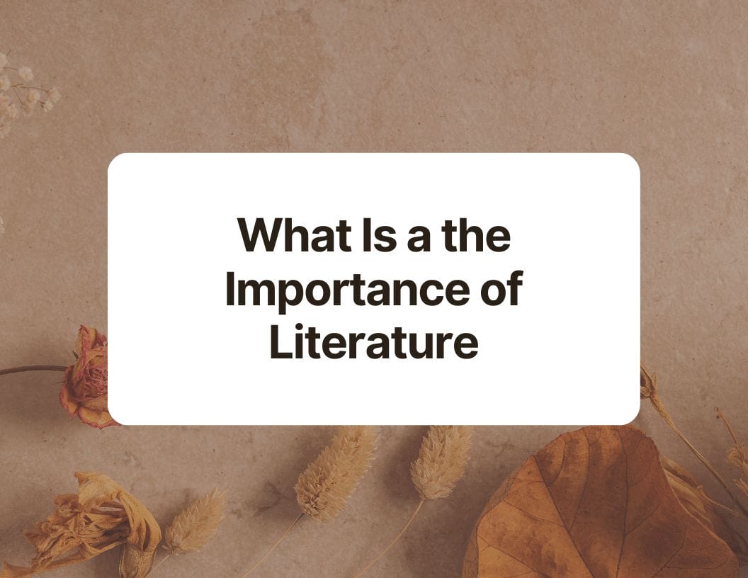 What Is the Importance of Literature