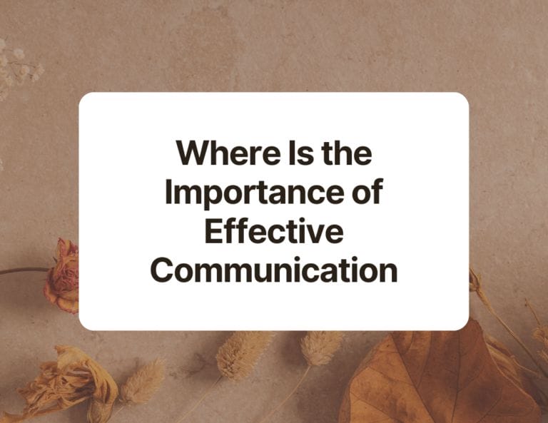 where is the importance of effective communication