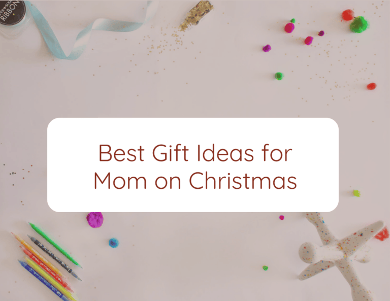 Best Gift Ideas for Mom on Christmas!