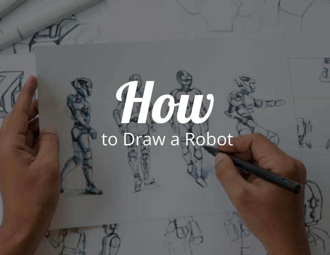 How to draw a robot