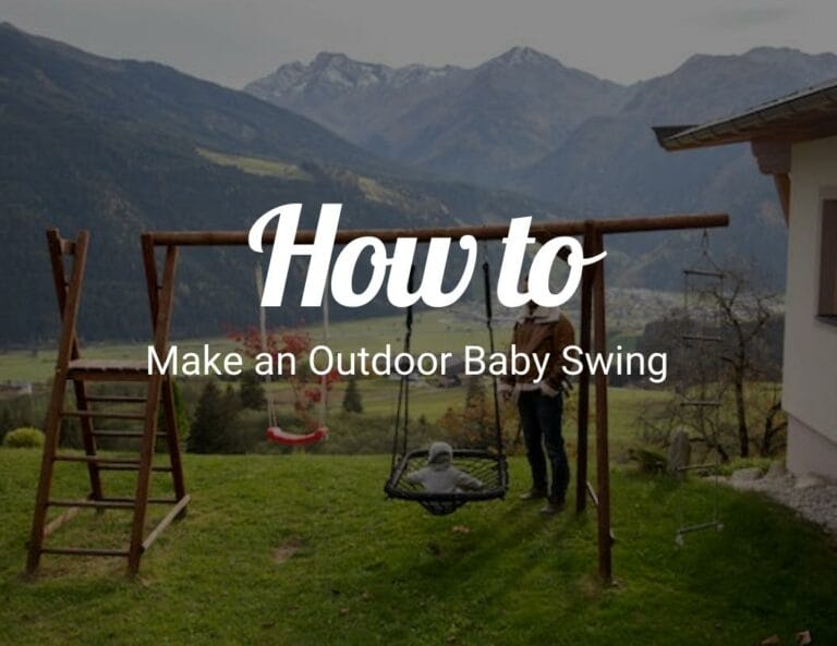 How to Make an Outdoor Baby Swing?
