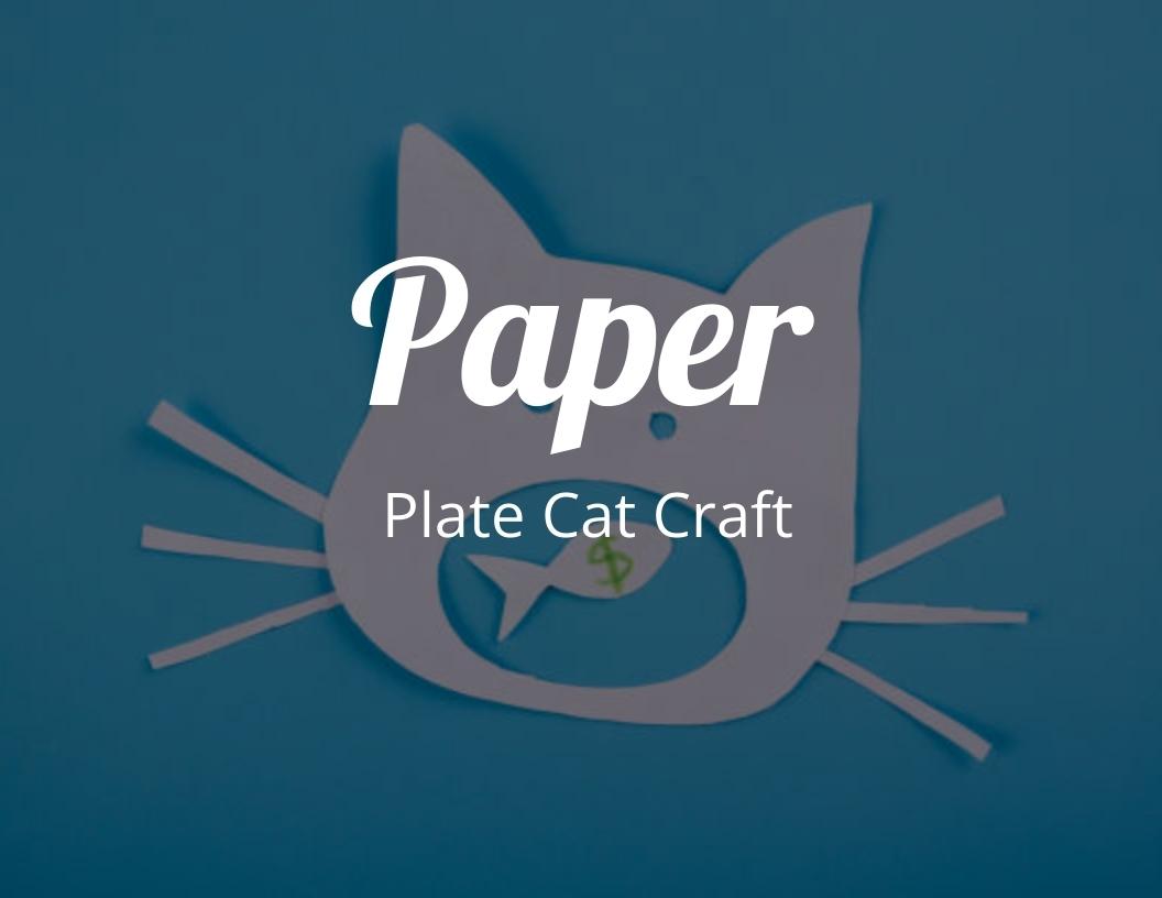 How to Create a Paper Plate Cat Craft with Free Cat Template