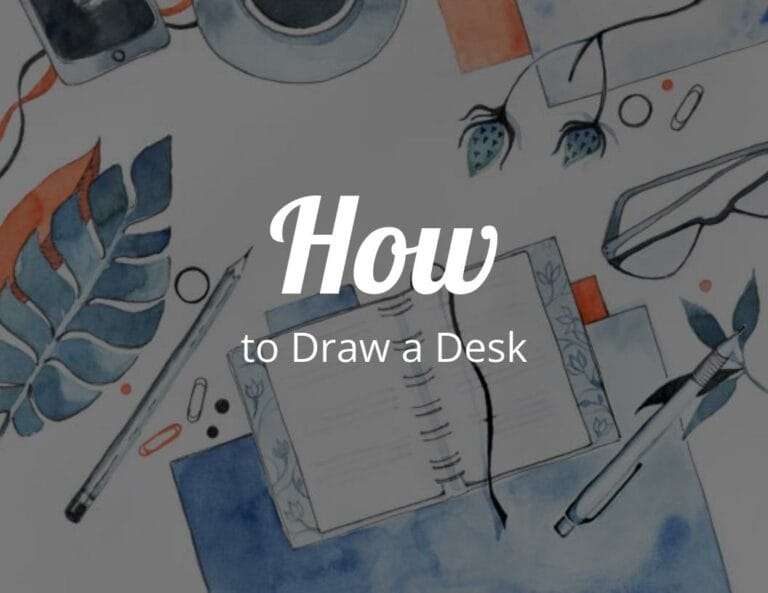 How to Draw a Desk Step by Step with Free Desk Template