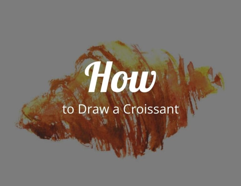How to Draw a Croissant Step by Step with Free Croissant Printable