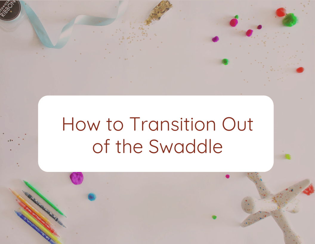 How to Transition Out of the Swaddle