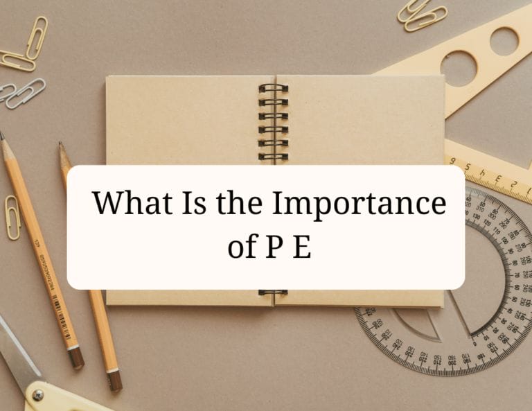 what is the importance of p.e