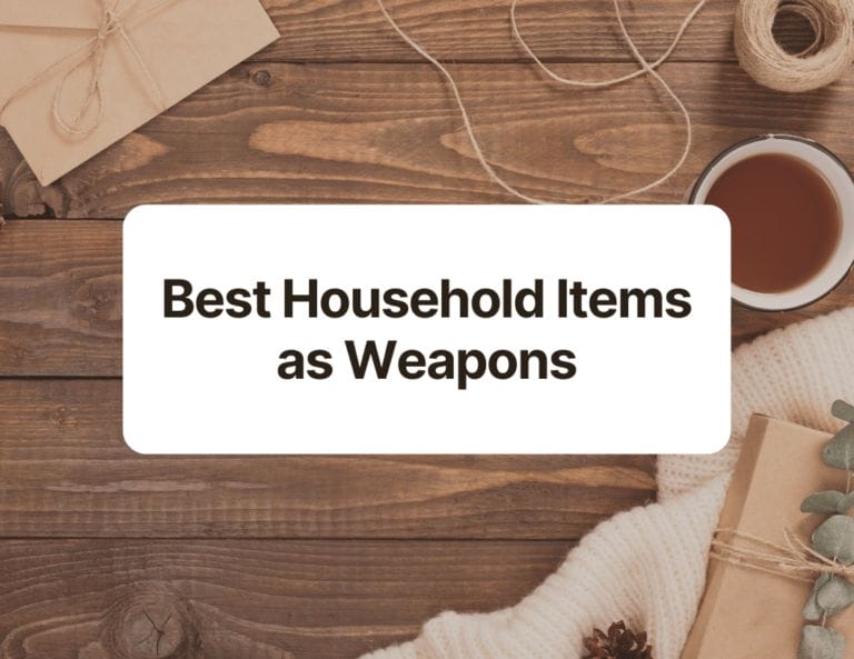best household items as weapons