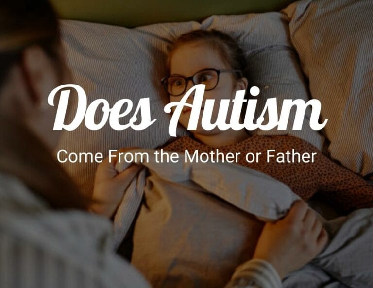 Does Autism Come From the Mother or Father?