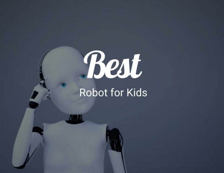 Best Robot for Kids (Father Approved)