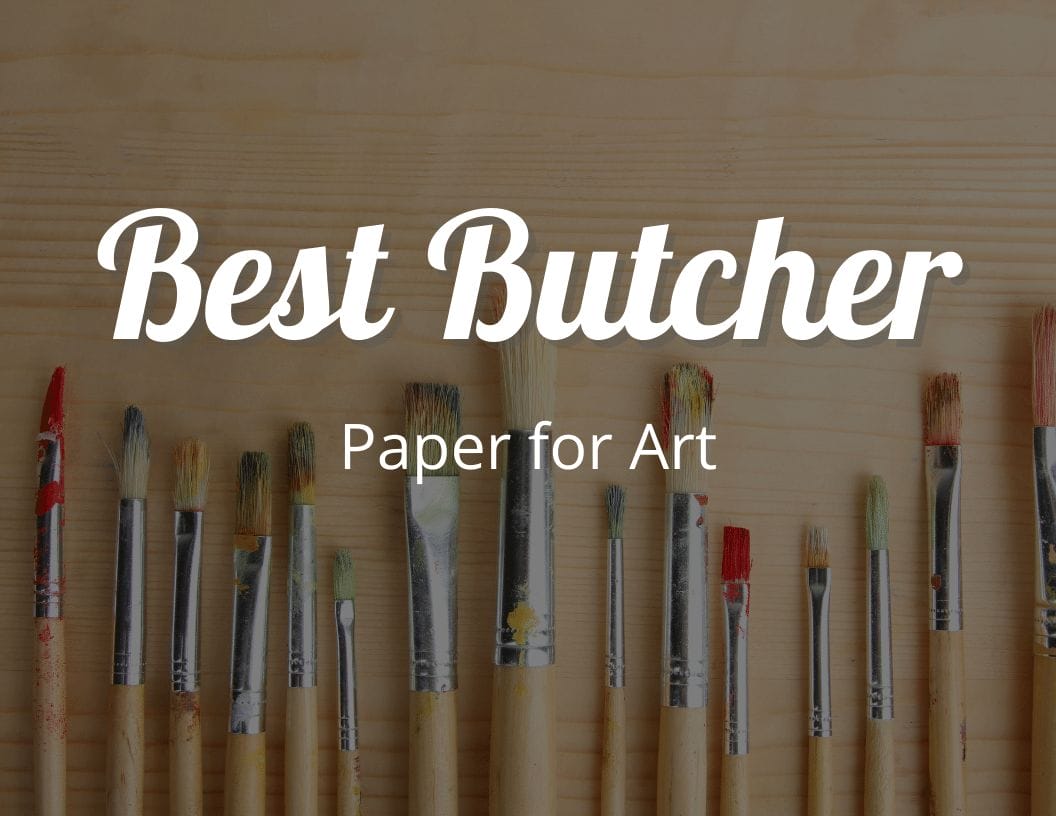 The Best Butcher Paper for Art for Crafting Butcher Paper Crafts -  CraftyThinking