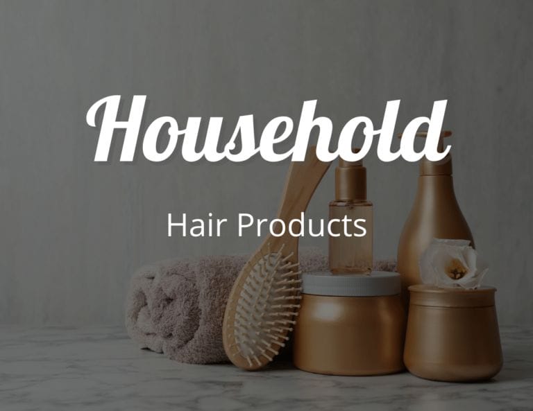 Best Household Hair Products
