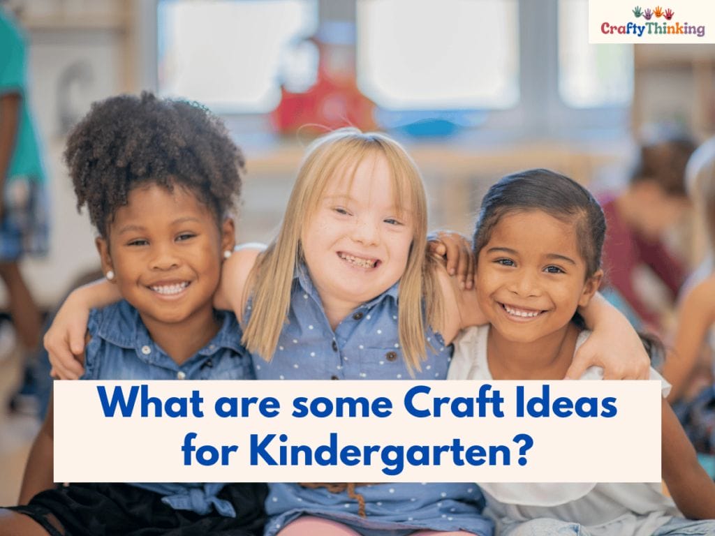 Best Kindergarten Crafts for Kids