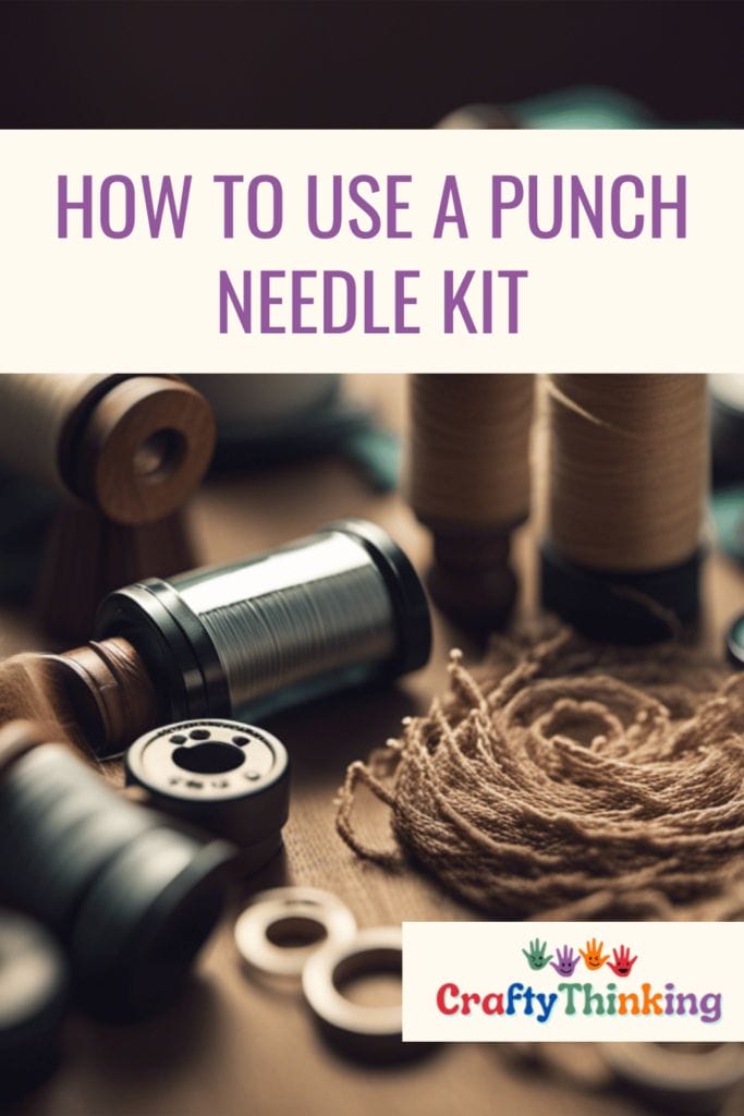 How to Use a Punch Needle Kit