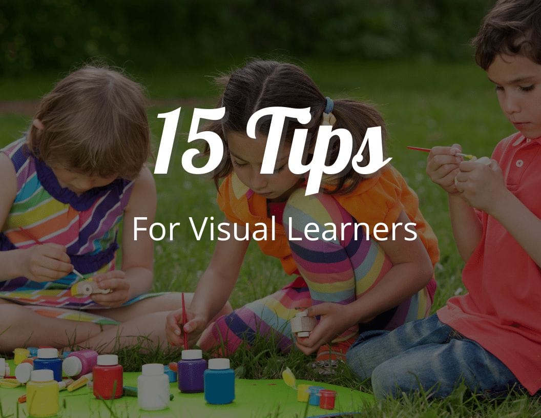 The Visual Learning Style Guide: 15 Simple Tips for Visual Learners ...