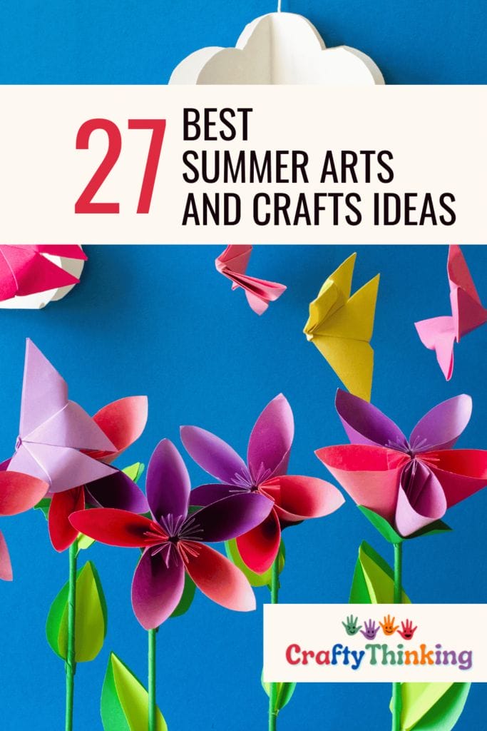 27 Best Summer Arts and Crafts Ideas