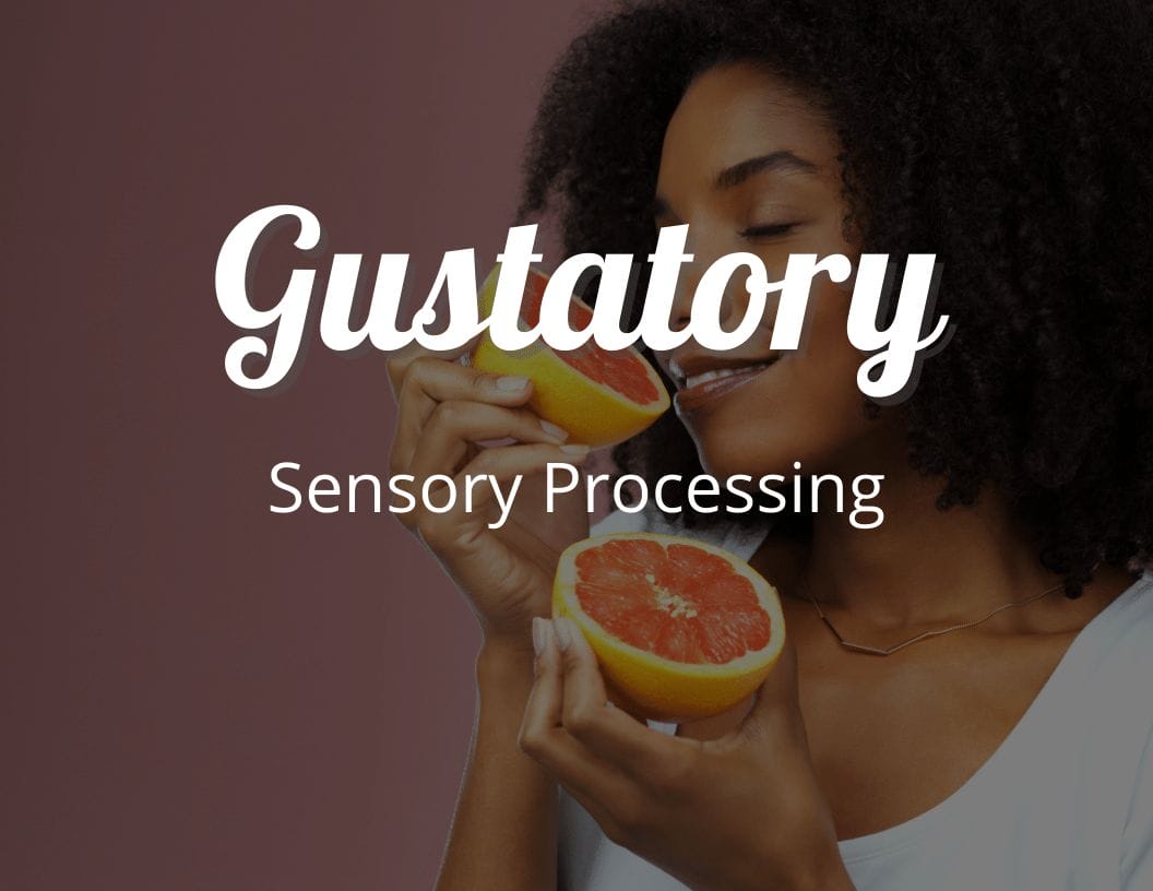 Gustatory Sensory Processing