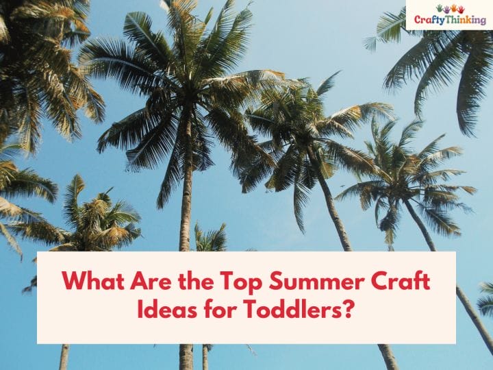 Summer Arts and Crafts Ideas