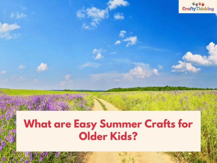 Summer Arts and Crafts Ideas