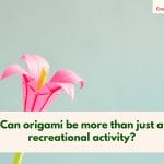 What is Origami