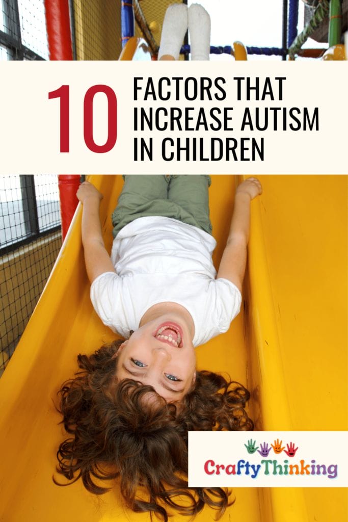 10 Factors Increasing the Likelihood of Autism in Children
