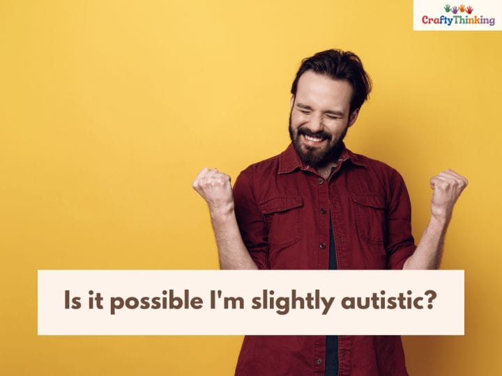 Could I Be Autistic
